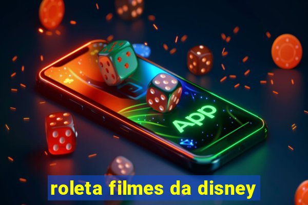 roleta filmes da disney